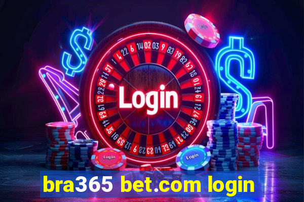 bra365 bet.com login